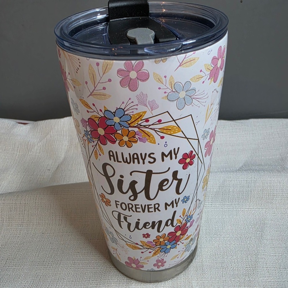 Always My Sister Forever My Friend Floral Stainless Steel Travel Tumbler Lid